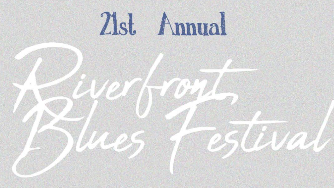 2018 Riverfront Blues Festival Lineup Announced